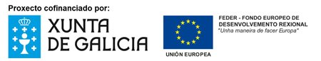 Proyecto cofinanciado por Xunta de Galicia y Fondo Europeo de Desenvolvemento Rexional
